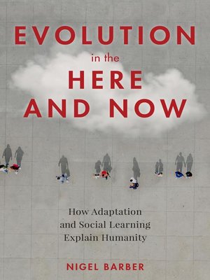 cover image of Evolution in the Here and Now